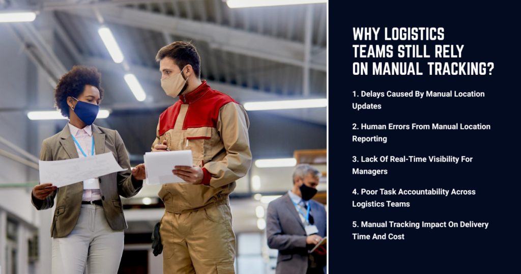 logistics businesses still rely on manual tracking